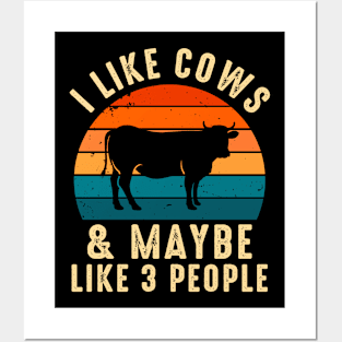 I Like Cows And Maybe Three People Posters and Art